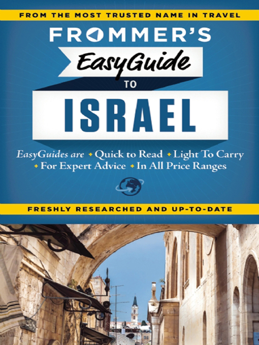 Title details for Frommer's EasyGuide to Israel by Robert Ullian - Available